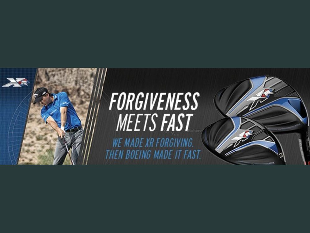 Callaway XR16 campaign banner: Forgiveness meets fast